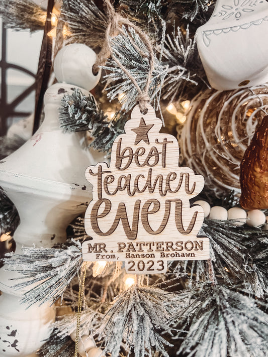 Best Teacher Ever! Ornament