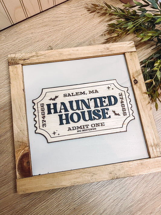 Vintage Haunted House Ticket Sign (10x10)