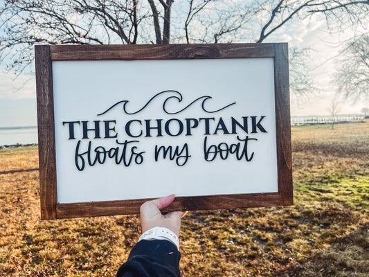 The Choptank floats my boat sign
