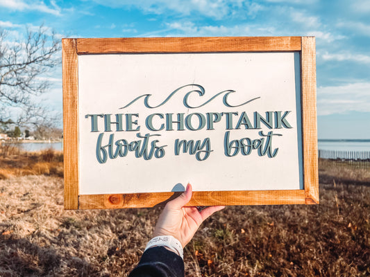 The Choptank floats my boat sign