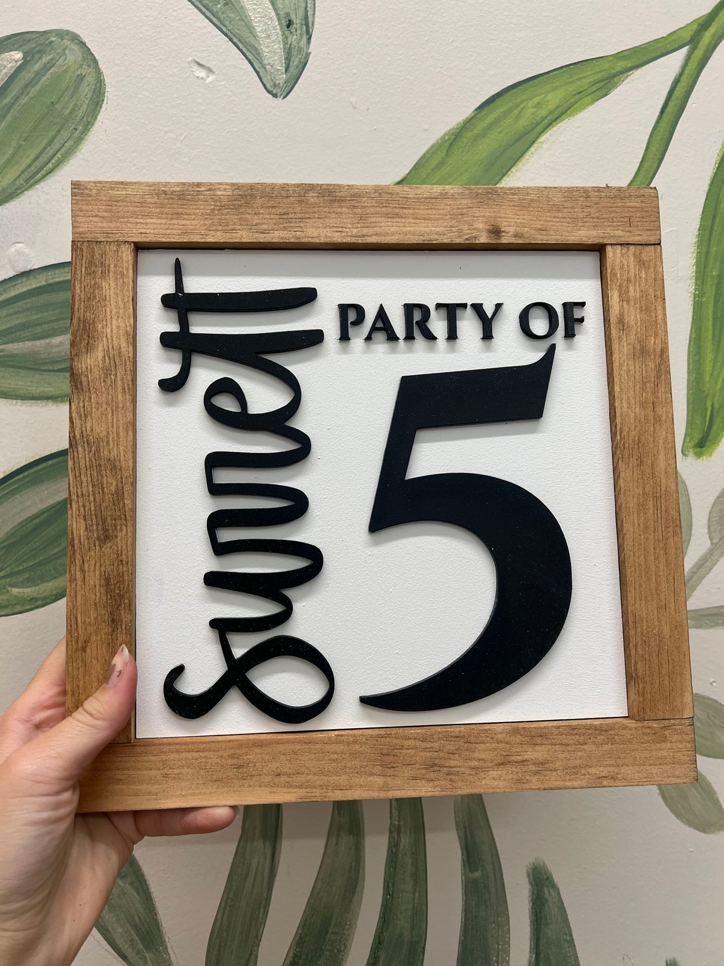 Party of: family sign